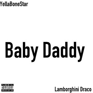 BabyDaddy Ft Lamborghini Draco
