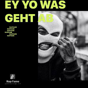 ey yo was geht ab