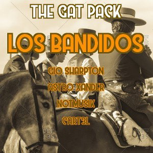 Los Bandidos Ft Astro Xander, NotMusik and Cartel