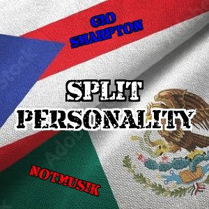 Split Personality(Deep Cover) Ft NotMusik