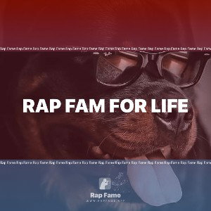 rap fam for life