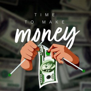 tine to make money