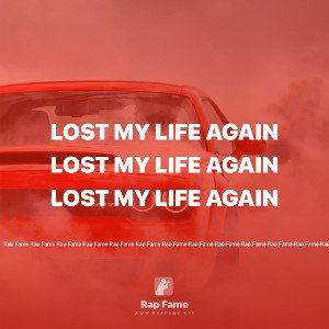 lost my life again 
