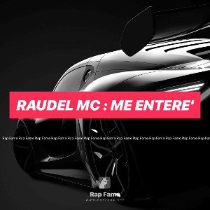Raudel Mc : me entere'