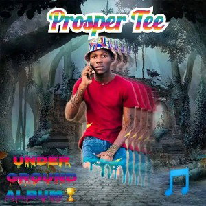 Prosper_Tee_-_Gone_-_(Underground) Album