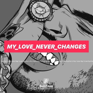 My_Love_Never_Changes