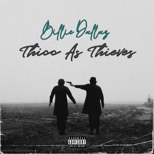 Billie Dallaz- Thicc As Thieves 