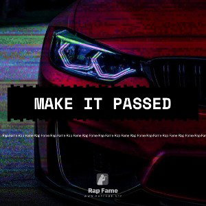 make it pass