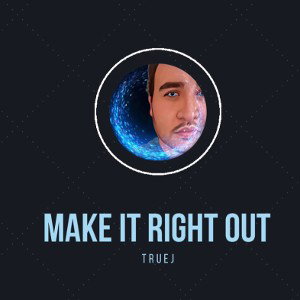 Make It Right Out