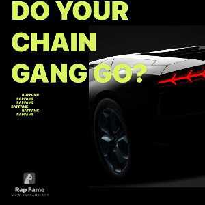 Do your chain gang go?