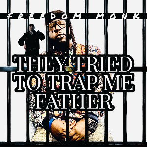 They Tried To Trap Me Father