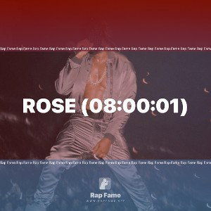 Rose (08:00:01)