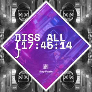 Diss All (17:45:14)
