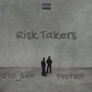 Risk Takers Ft Protect 