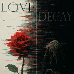 Love Decay