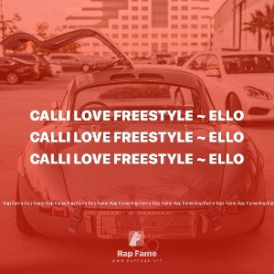 Calli Love freestyle ~ ELLo