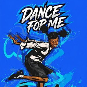 dance for me