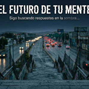 EL FUTURO DE TU MENTE