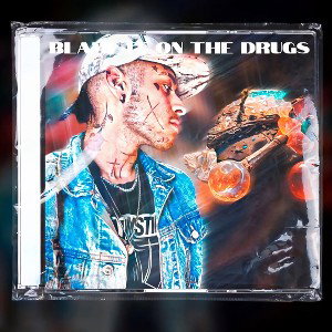 Blame it on the Drugs 