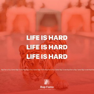 life is hard