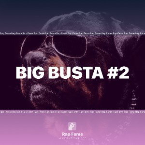 big Busta #2