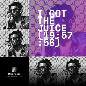 I got the Juice (19:57:56)