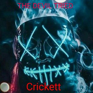 THE DEVIL TRIED 