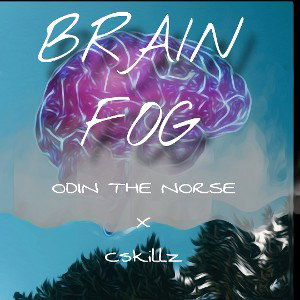 BRAIN FOG - OTN X CSKILLZ
