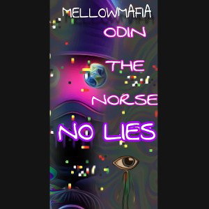 Odin The Norse - No Lie