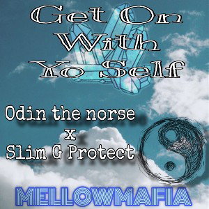 Get On With Yo Self - Ft Slim G Protect