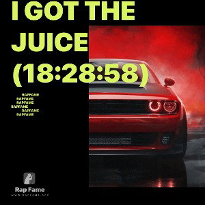 I got the Juice (18:28:58)