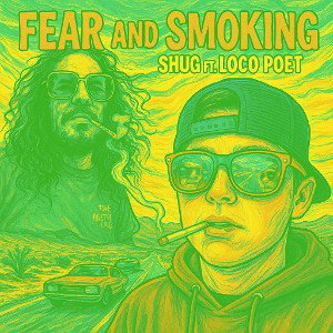 Fear and Smokin (Off da Lean)