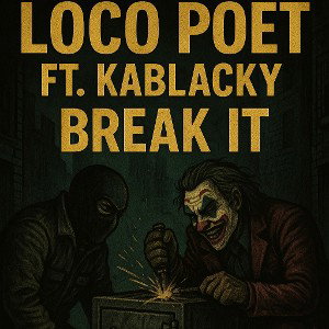 BREAK IT
