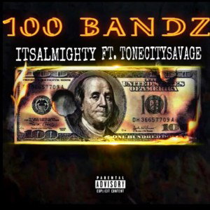 100 BANDZ ft. Tonecitysavage