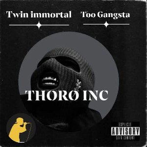 Too Gangsta 