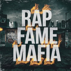 "Rapfame Mafia"