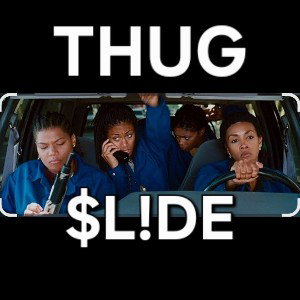  Thug Slide 