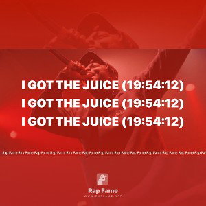 I got the Juice (19:54:12)