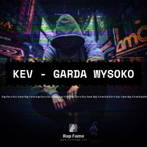 Kev - Garda wysoko 