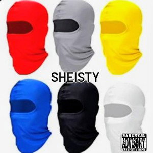  SHEISTY  