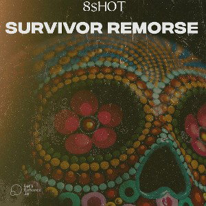 Survival Remorse