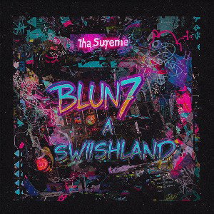 blun7 a swishland (cover tha supreme)