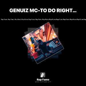 GENUIZ MC-TO DO RIGHT NOW (REMAKE)