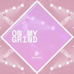 On my grind (Bass Boost)