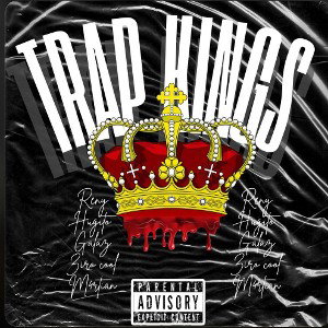 The Trap Kings-- Reny Martian - Huguito - Zirocool - Galaz Demonio 