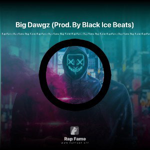 Big Dawgz (Prod. By Black Ice Beats)