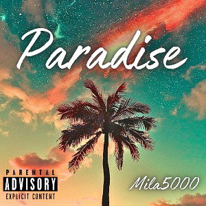 Paradise - Mila5000 (prod. by stxrm808)