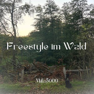 Freestyle im Wald (prod. by Riddiman)