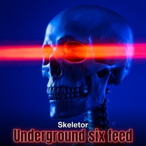 Underground six feed