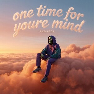 one time for youre mind